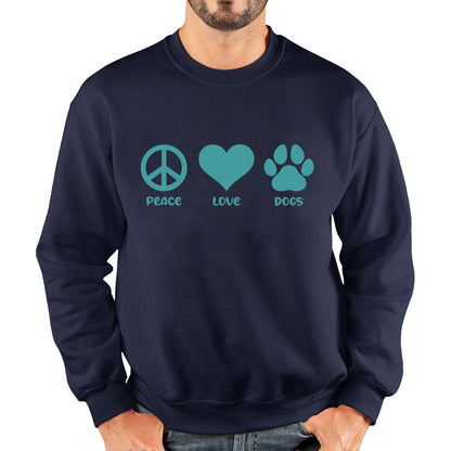 Peace Love Dogs Dog Paws Funny Dog Lovers Animal Pet Peace Logo Unisex Sweatshirt
