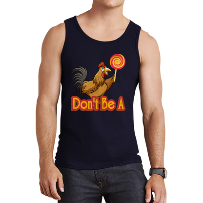 Don't be A Cock Sucker Rooster Lollipop Candy Funny Tank Top