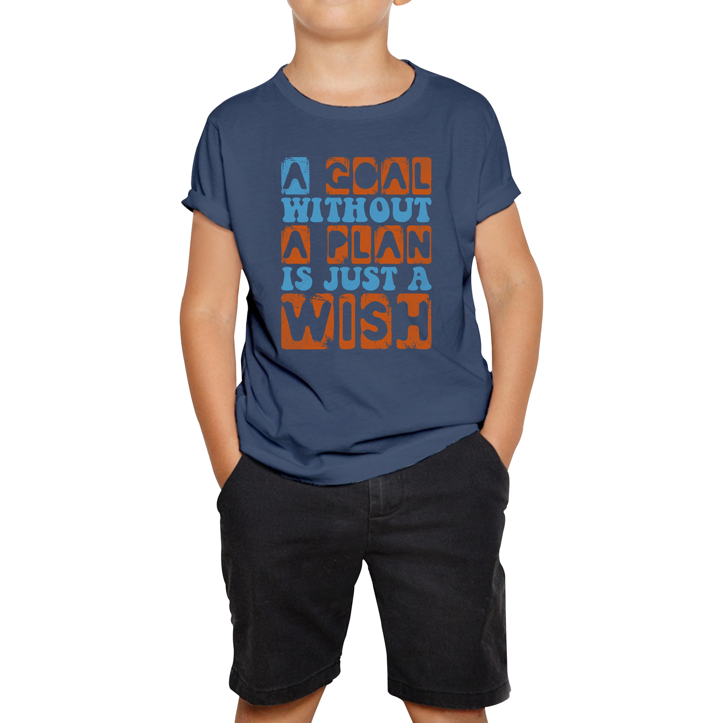 A Goal Without A Plan Is Just A Wish Kids T Shirt