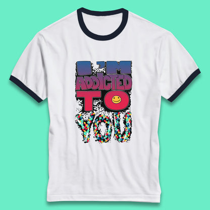 I'm Addicted You Pills Funny Pharmacy Saying Medicine Pharmacist Mental Health Chill Pills Ringer T Shirt