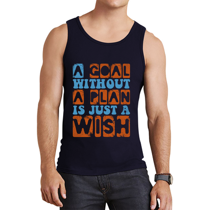 A Goal Without A Plan Is Just A Wish Motivational Quote Deep Tank Top