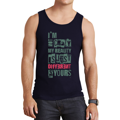 I Am Not Crazy My Reality Is Just Different Than Yours Cheshire Cat Quote By Lewis Carroll Tank Top