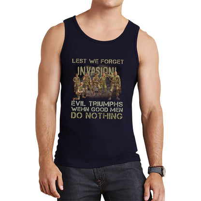 Lest We Forget Evil Triumphs When Good Men Do Nothing British Army Remembrance Day Veterans Day Tank Top