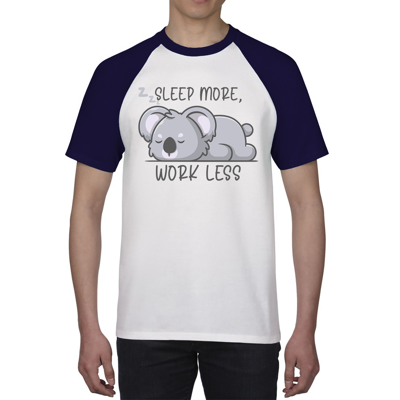 Sleep More Work Less Funny Lazy Koala, Koala-Life Funny Koala Gift Baseball T Shirt