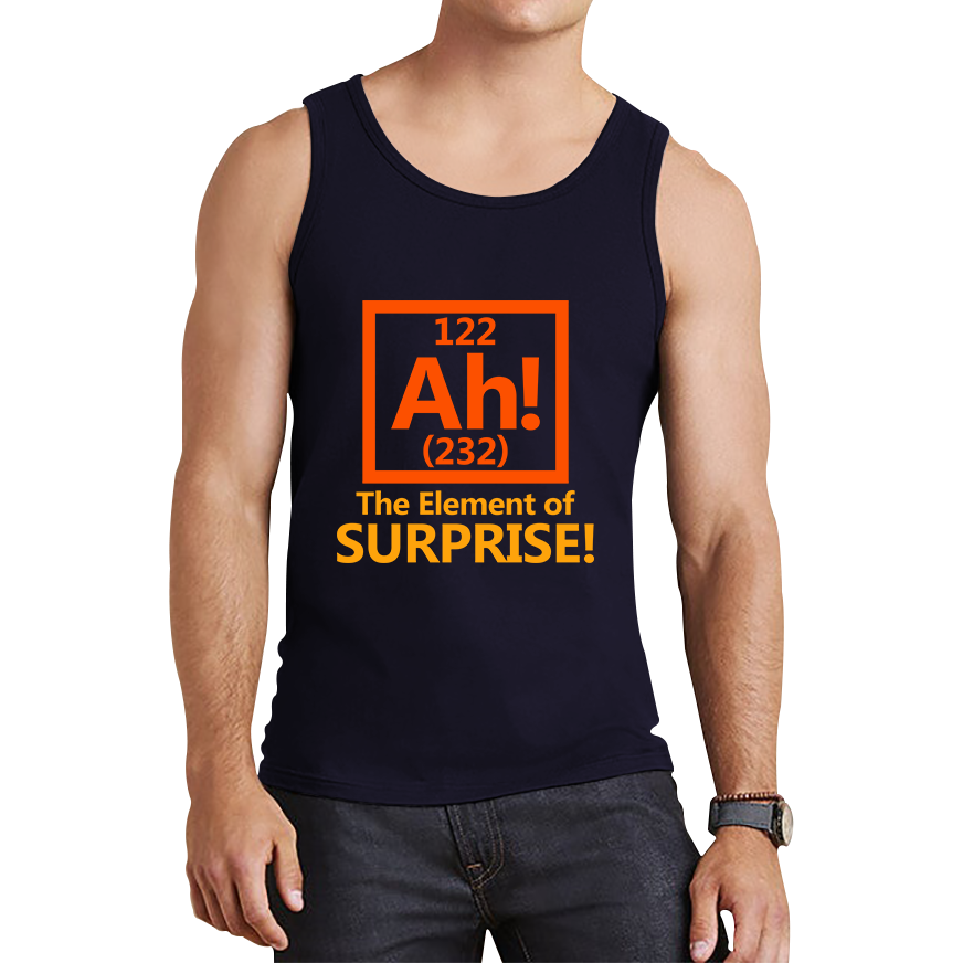 Ah The Element Of Surprise Funny Novelty Scientist Periodic Table Joke Tank Top