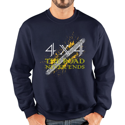 4x4 The Road Never Ends Unisex Sweatshirt