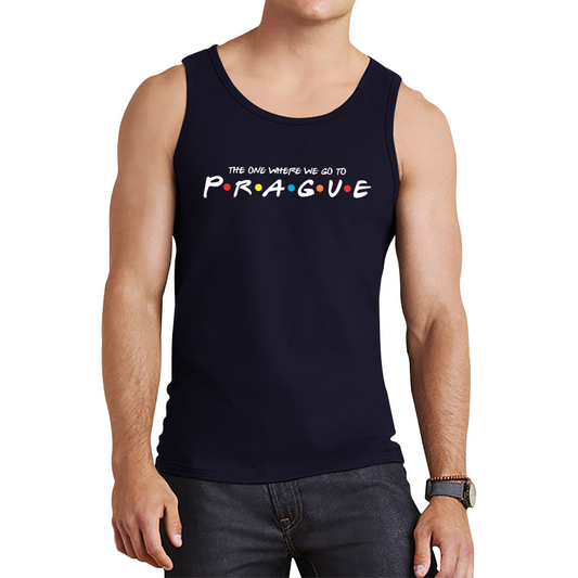The One Where We Go To Prague Inspired By Friends Spoof Capital Of The Czech Republic Tank Top