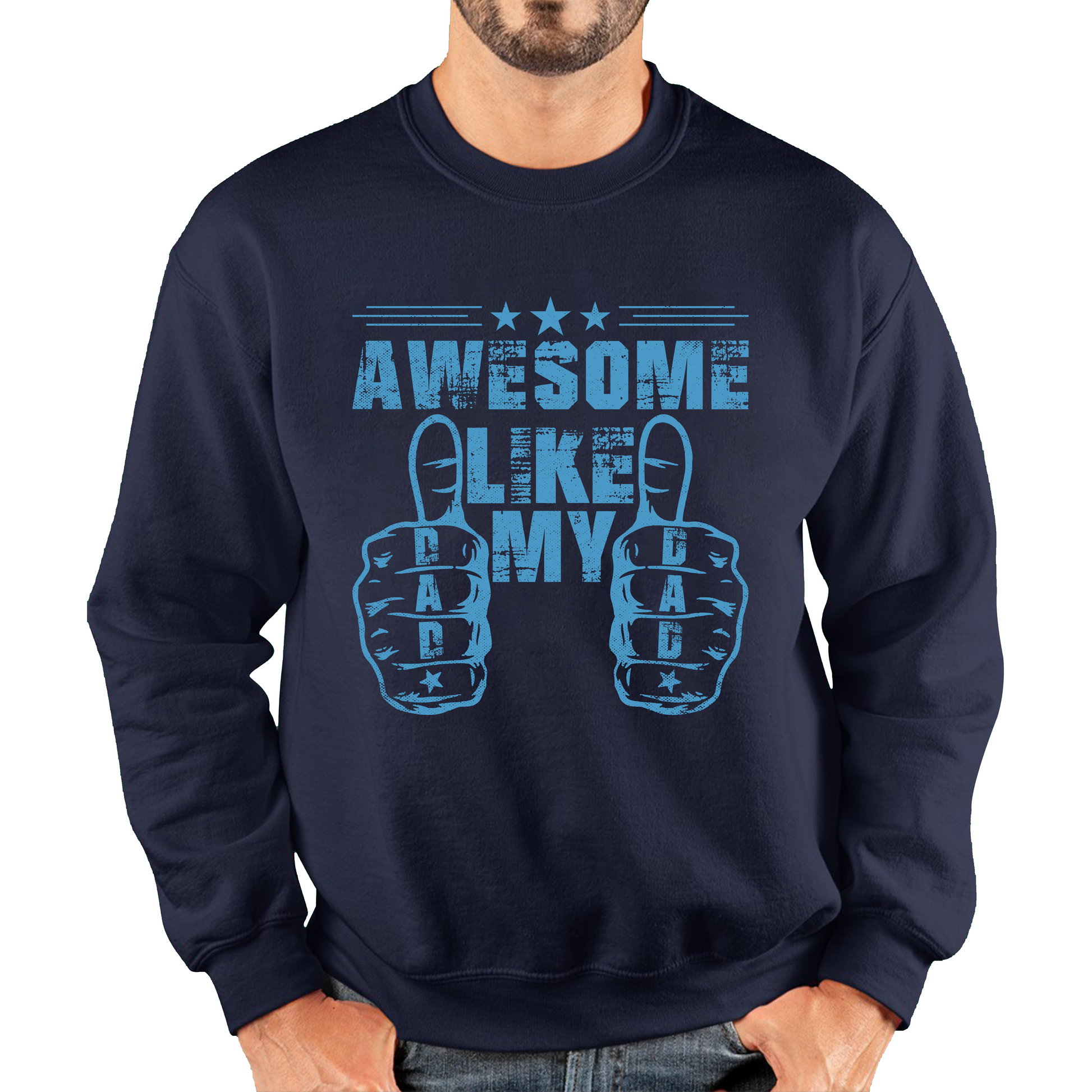 Awesome Like My Dad Fathers Day Sweatshirt
