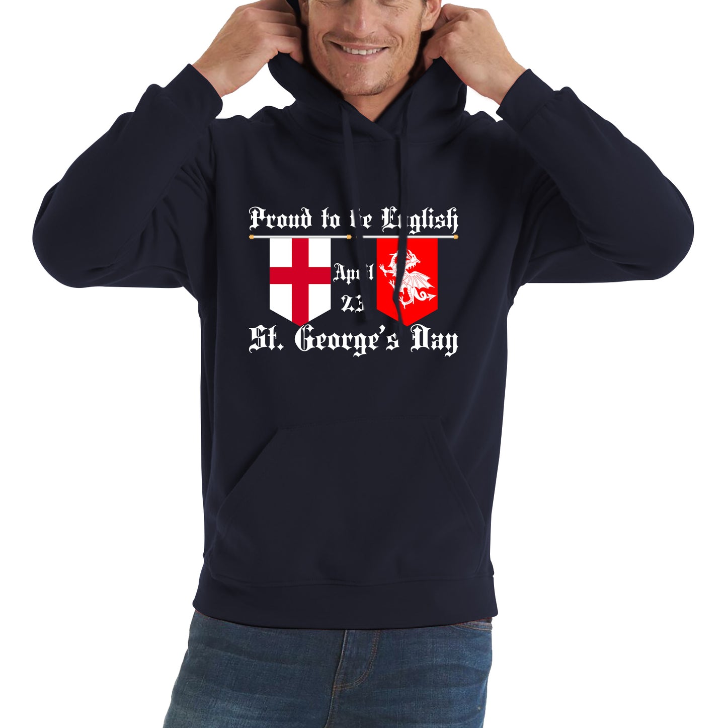 Proud To Be English St George's Day Flags Of Wales And England Welsh And English Relations St George Day Unisex Hoodie