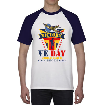 VE Day Victory In Europe  End Of World War II 1945-2023 Anniversary Remembrance Day Soldier Spitfire British Fighter Aircraft UK Flag Baseball T Shirt