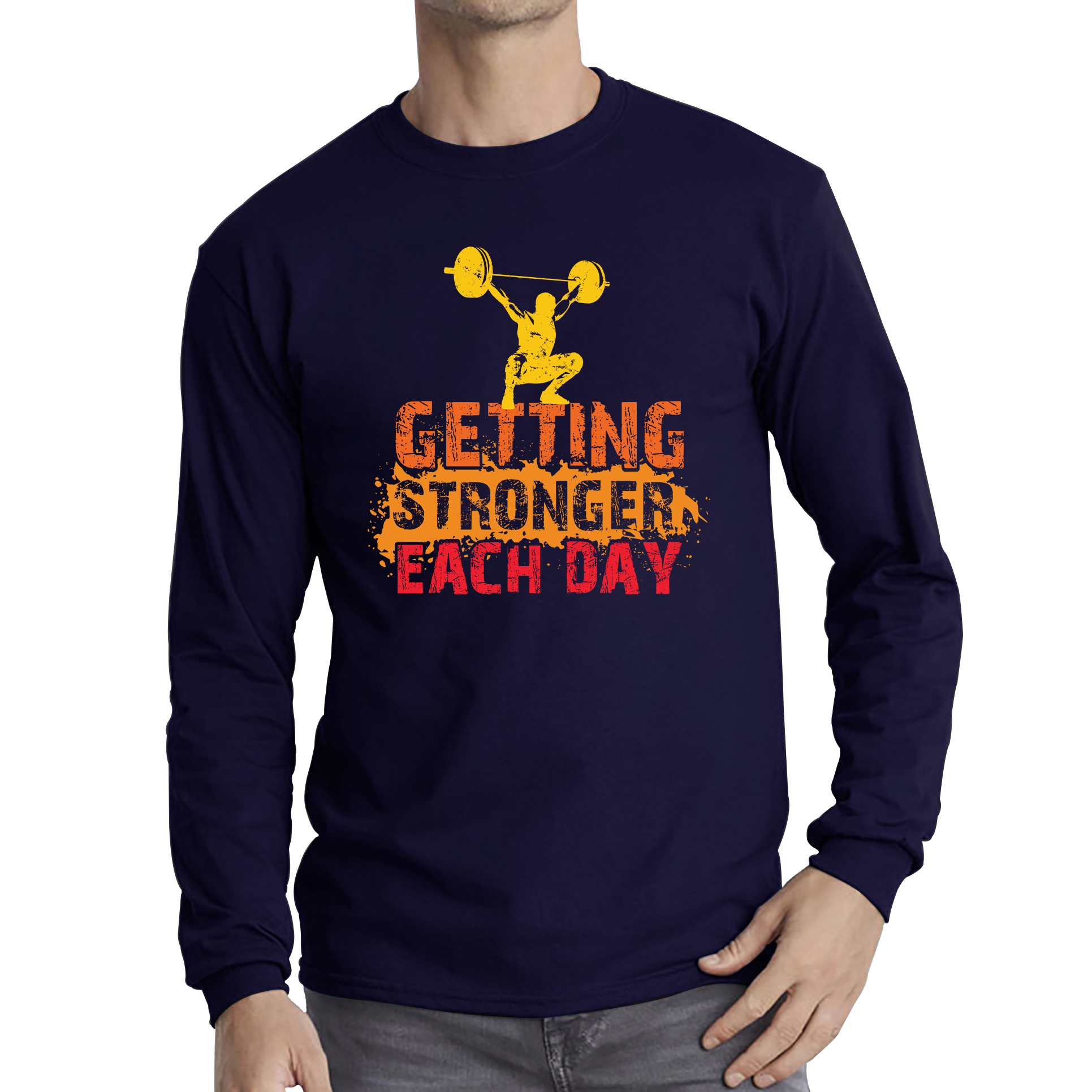 Getting Stronger Each Day Gym Training Workout Gym Lover Bodybuilding Weightlifting Fitness Motivational Long Sleeve T Shirt
