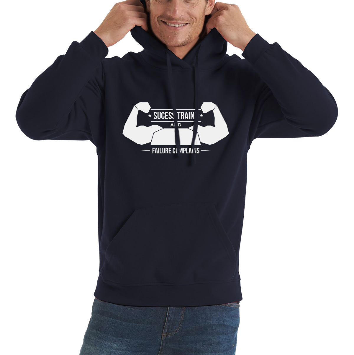 Success Trains And Failure Complains Workout Gym Bodybuilding Weightlifting Motivation Unisex Hoodie