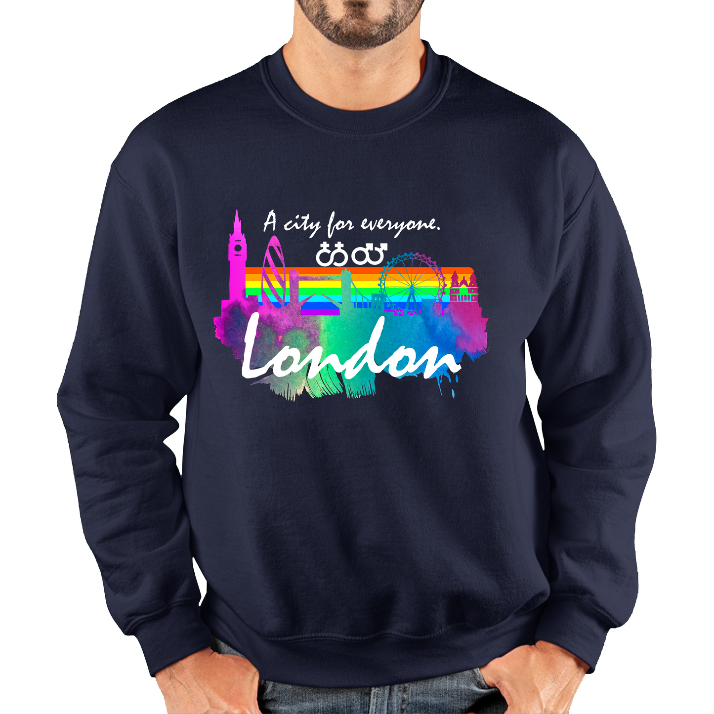 London A City For Everyone LGBT Gay Pride Lesbians Pride Colour Gift Unisex Sweatshirt