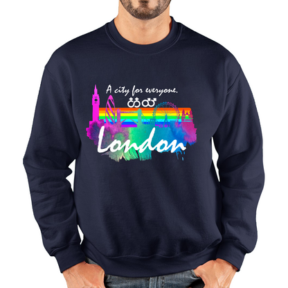 London A City For Everyone LGBT Gay Pride Lesbians Pride Colour Gift Unisex Sweatshirt