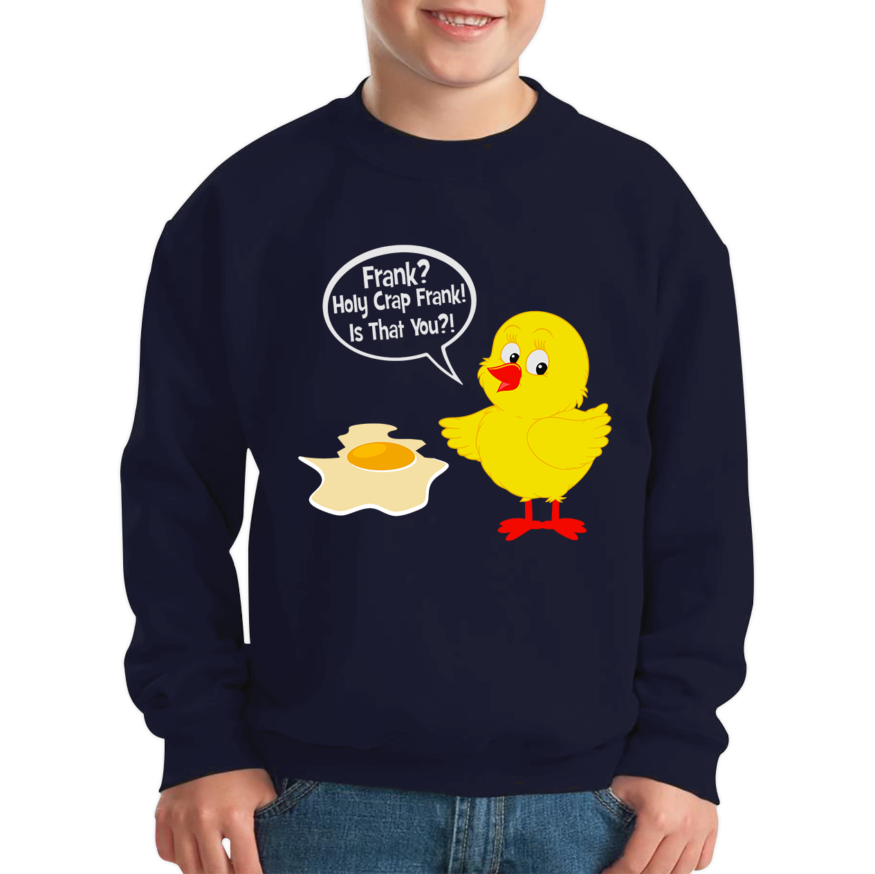 Frank? Holy Crap Frank! Is That You? Funny Egg Funny Saying Novelty Kids Jumper