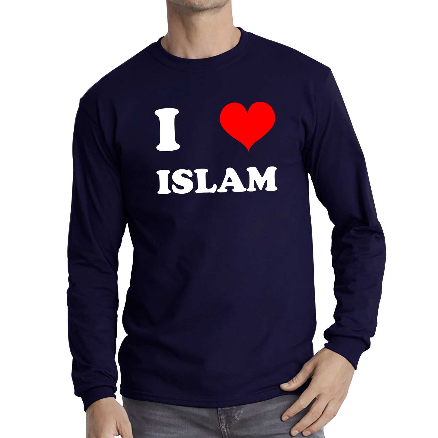 I Love Islam Spiritual Islamic Religious Muslim Religion Long Sleeve T Shirt