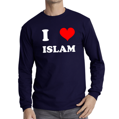 I Love Islam Spiritual Islamic Religious Muslim Religion Long Sleeve T Shirt