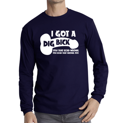 I Got A Dig Bick You That Read Wrong You Read That Wrong Too T Shirt