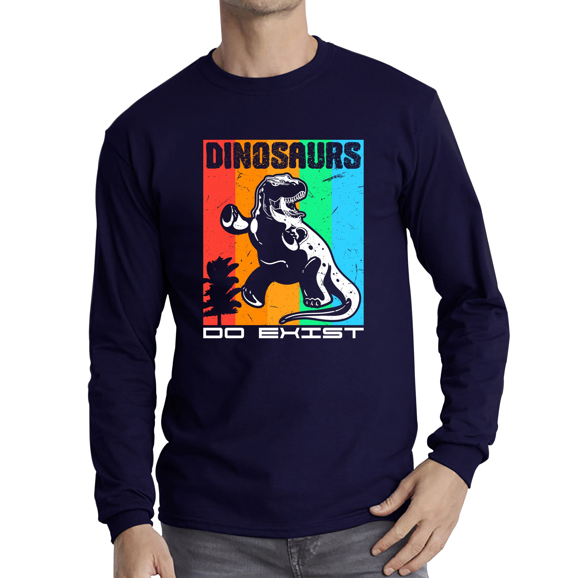 Dinosaurs Do Exist Dinosaur Gift Funny Dino Dinosaur Long Sleeve T Shirt