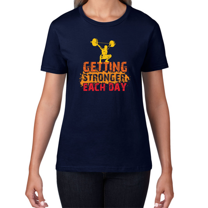 Getting Stronger Each Day Weightlifting Gym T Shirt