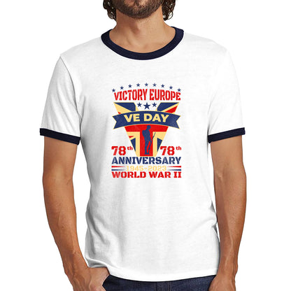 VE Day Victory In Europe Day Lest We Forget 1945-2023 World War II 78th Anniversary Remembrance Day British UK Veterans Ringer T Shirt