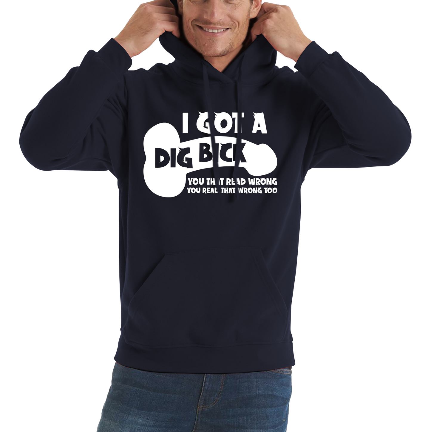 I Got A Dig Bick You That Read Wrong You Read That Wrong Too Hoodie