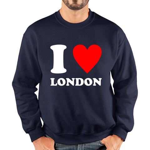 I Love London Capital of England Country Love Souvenir Great Britain Unisex Sweatshirt