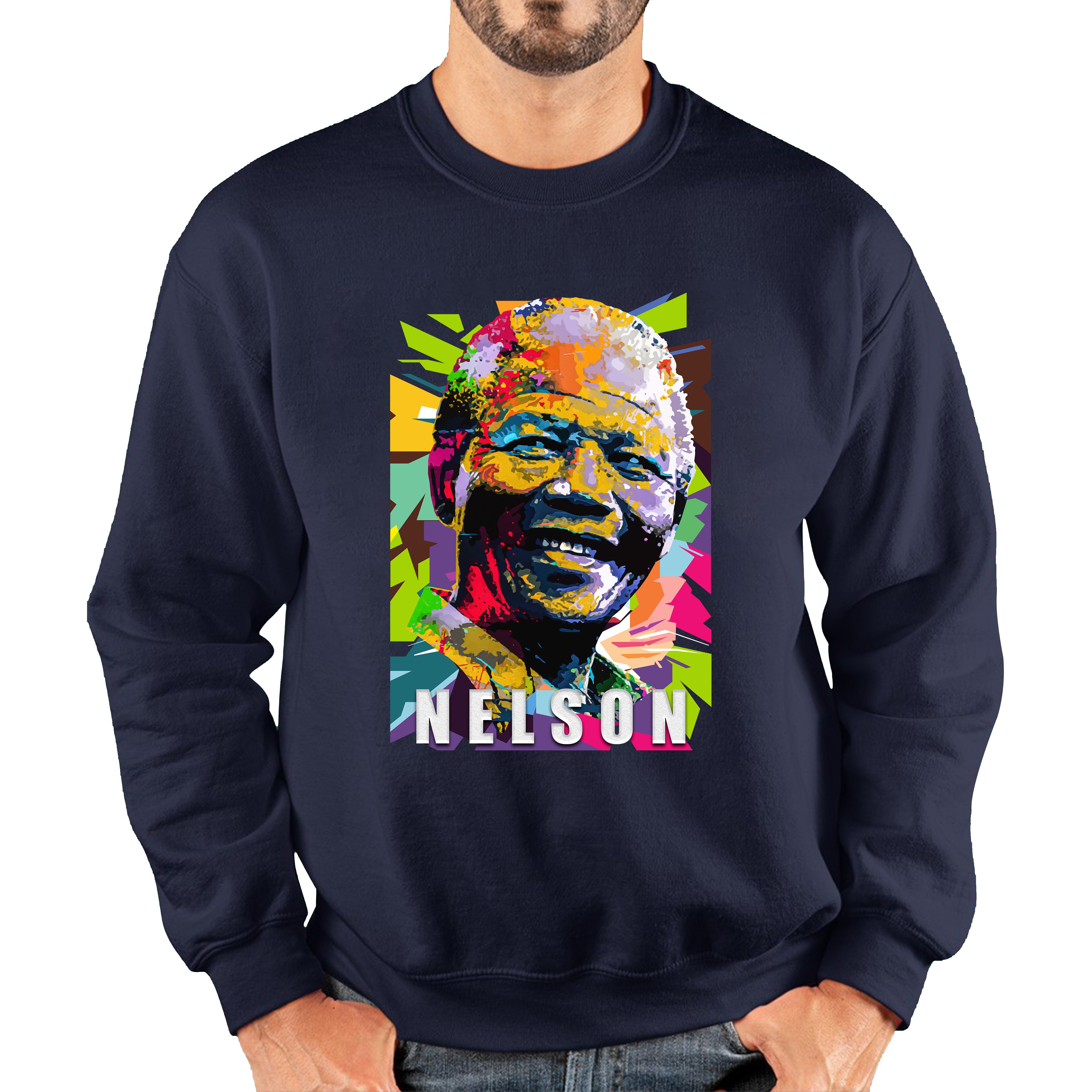 Nelson Mandela African freedom justice Political Leader Former President of South Africa Unisex Sweatshirt