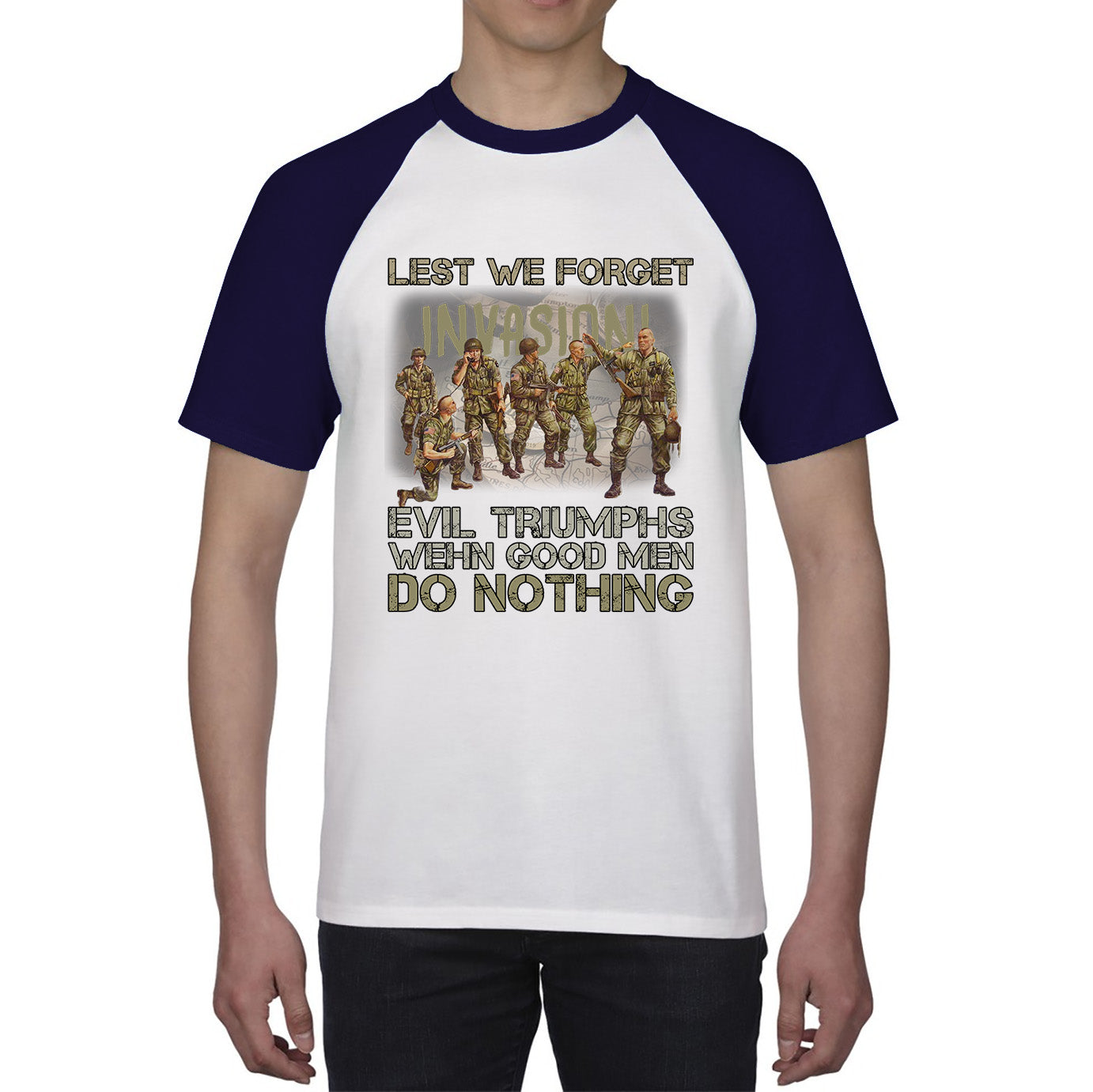 Lest We Forget Evil Triumphs When Good Men Do Nothing British Army Remembrance Day Veterans Day Baseball T Shirt