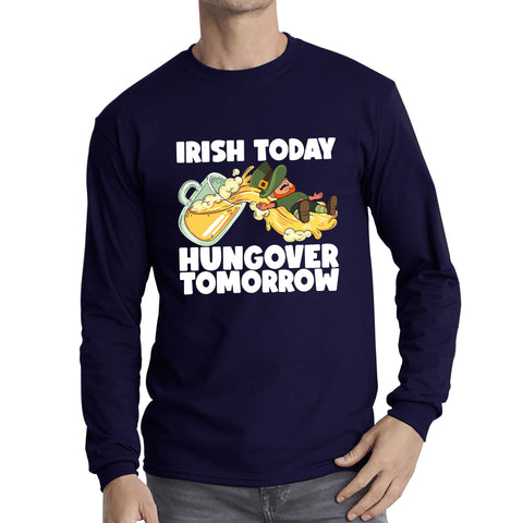 Irish Today Hungover Tomorrow Leprechaun Sliding Down On Beer Into Glass St. Patrick's Day Irish Drinking Long Sleeve T Shirt