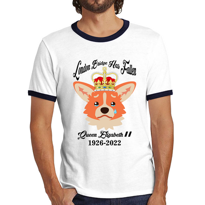 London Bridge Has Fallen Queen Elizabeth II Queen's Sad Corgi Dog Royal Highness Ringer T Shirt
