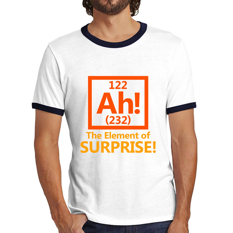 Ah The Element Of Surprise Funny Novelty Scientist Periodic Table Joke Ringer T Shirt