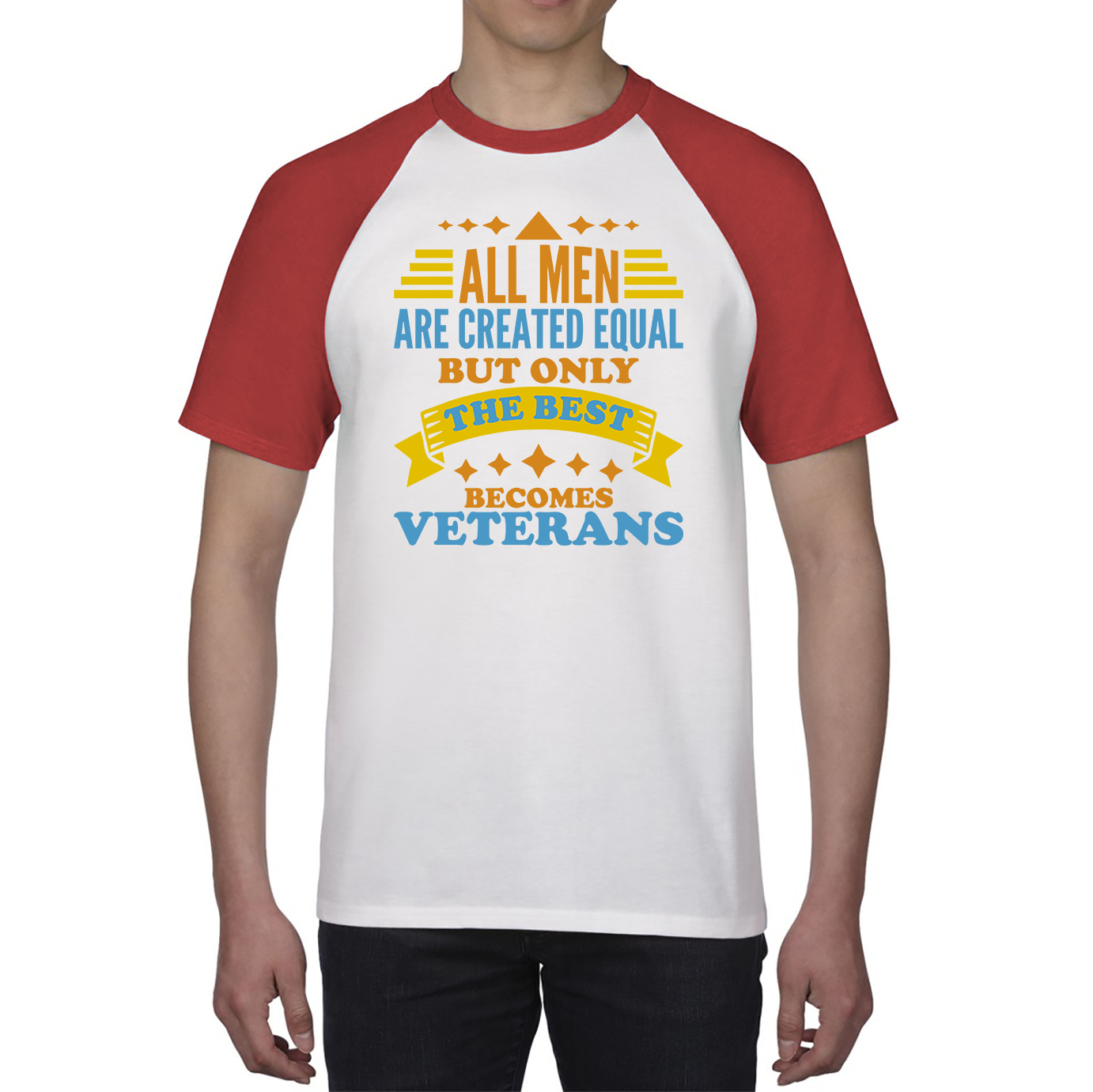 All Men Are Created Equal But Only The Best Becomes Veterans Baseball T Shirt