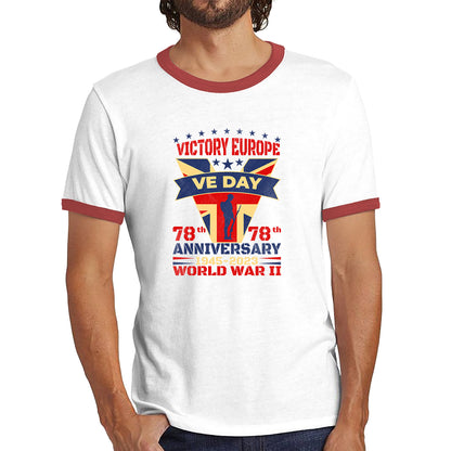 VE Day Victory In Europe Day Lest We Forget 1945-2023 World War II 78th Anniversary Remembrance Day British UK Veterans Ringer T Shirt