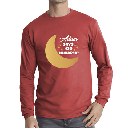 Personalised Your Name Says Eid Mubarak Moon Islamic Blessed Festive Celebration Religious Holy Month Long Sleeve T Shirt