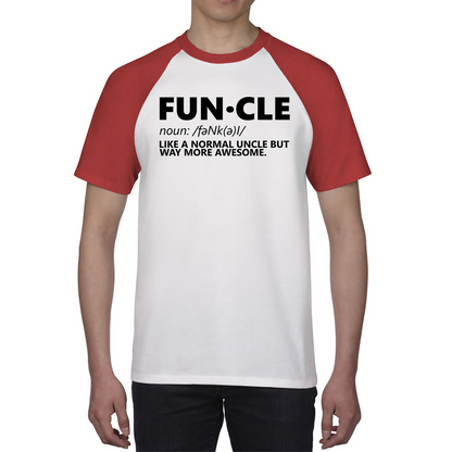 FUNCLE Definition Like A Normal Uncle But Way More Awesome Funny Baseball T Shirt