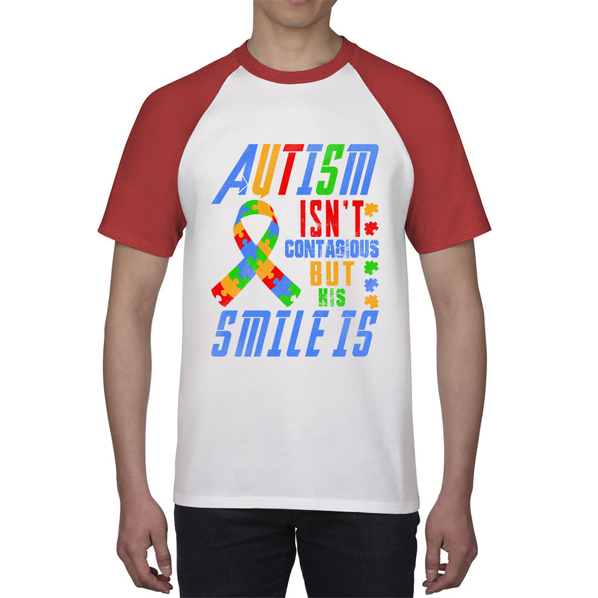 Autism Isn't Contagious But His Smile Is Autism Awareness Month Autistic Pride Baseball T Shirt