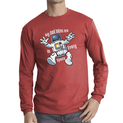 My Dad Jokes Are In Every Space - Falling Astronaut Funny Sarcastic Joke Meme Gift For Father Scientific Meme Joke Space Long Sleeve T Shirt