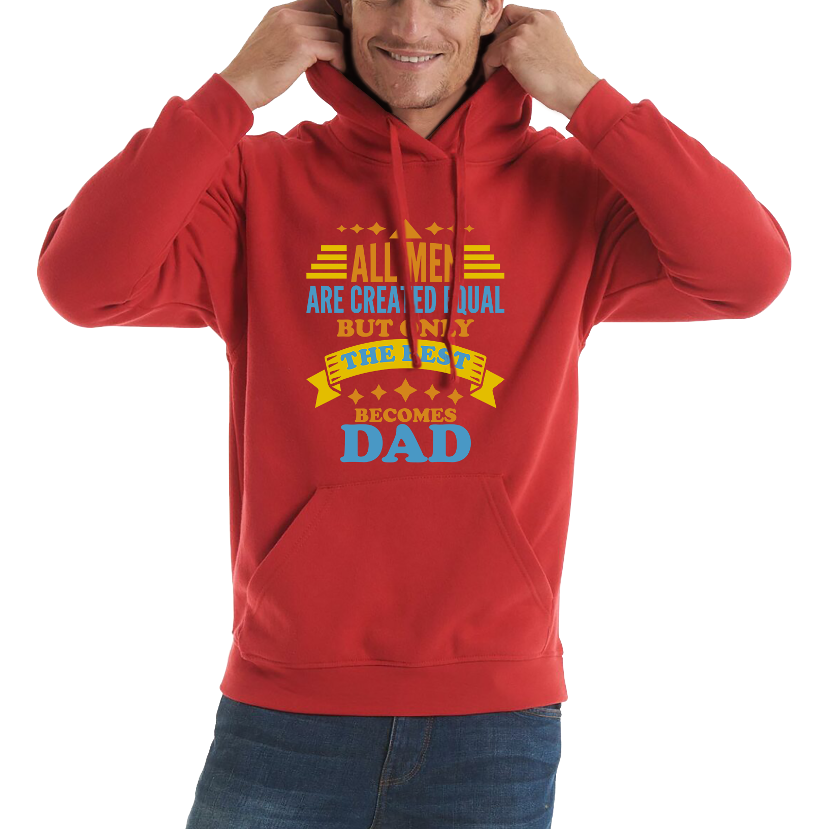 All Mens Are Created Equal But Only The Best Becomes Dad Fathers Day Unisex Hoodie