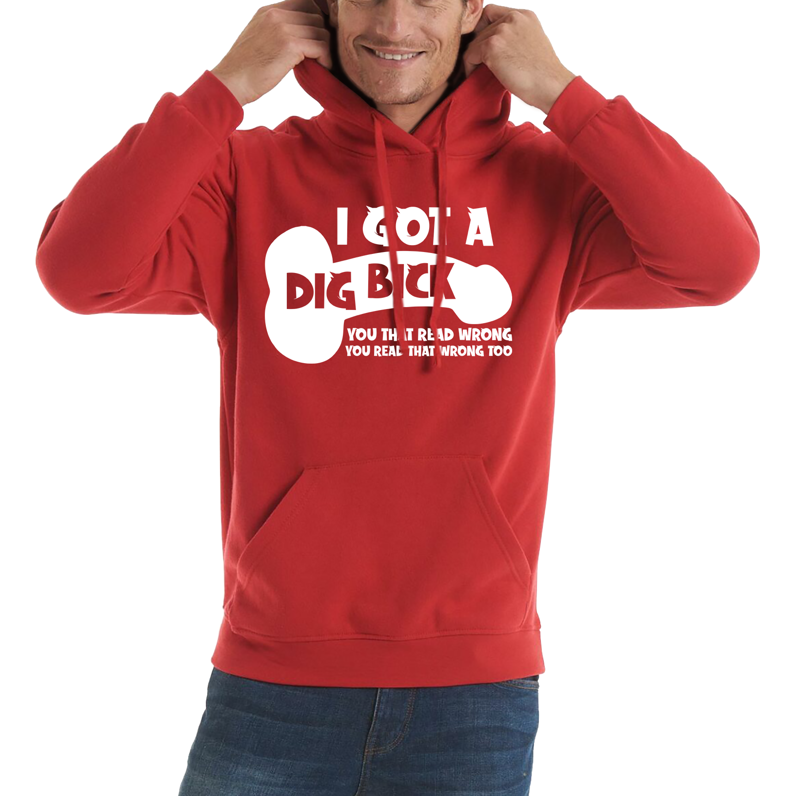 I Got A Dig Bick You That Read Wrong You Read That Wrong Too Hoodie
