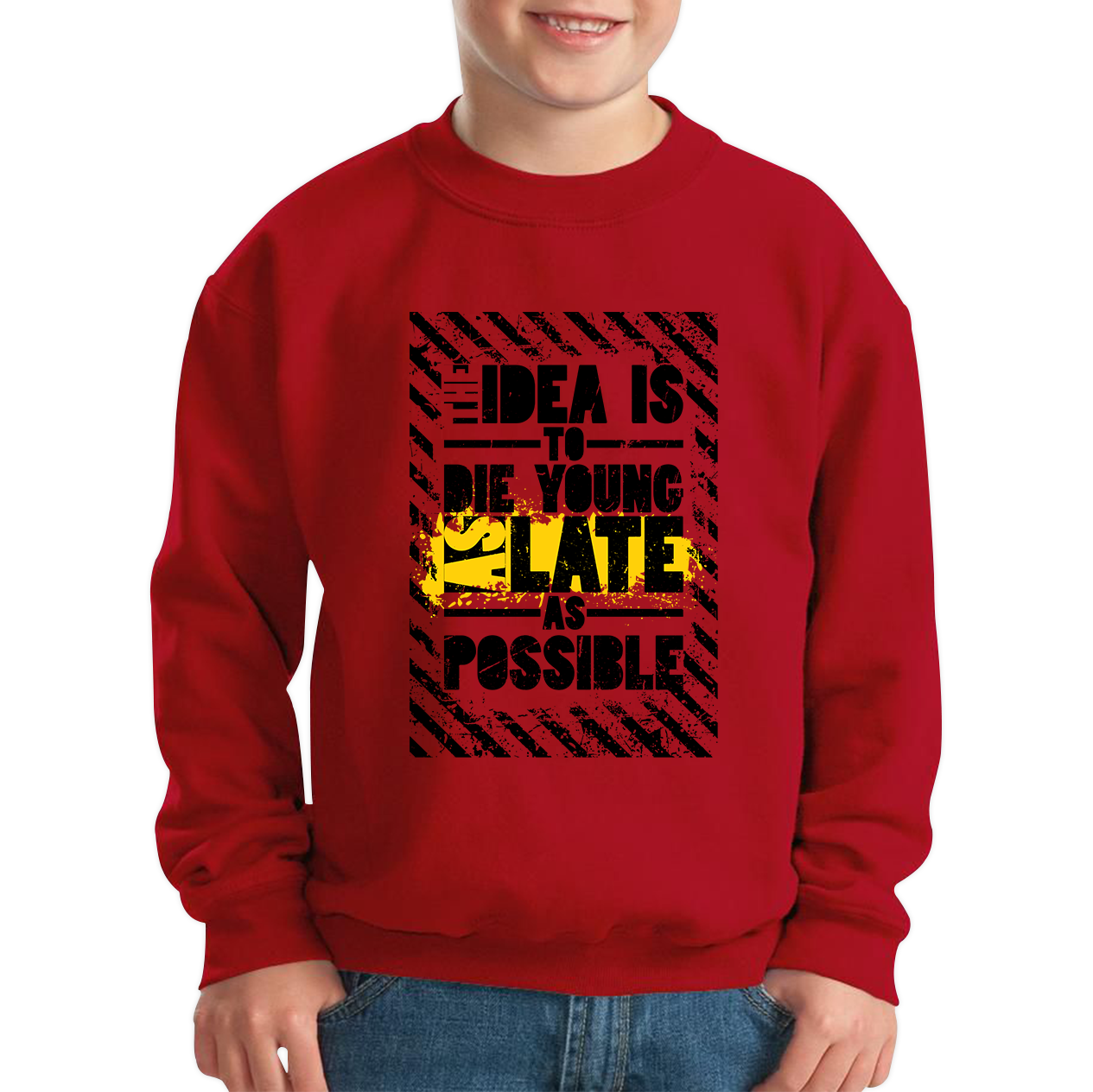 Idea Is To Die Young Ashley Montagu Quote Jumper
