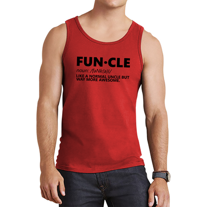 FUNCLE Definition Like A Normal Uncle But Way More Awesome Funny Tank Top