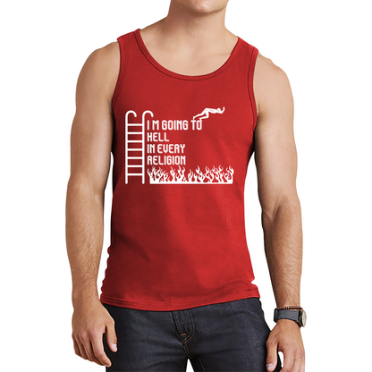 I Am Going To Hell In Every Religion Funny Offensive Novelty Sarcastic Tank Top