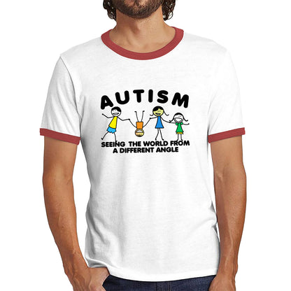 Autism Seeing The World From A Different Angle Autism Awareness Autism Support Autistic Pride Ringer T Shirt