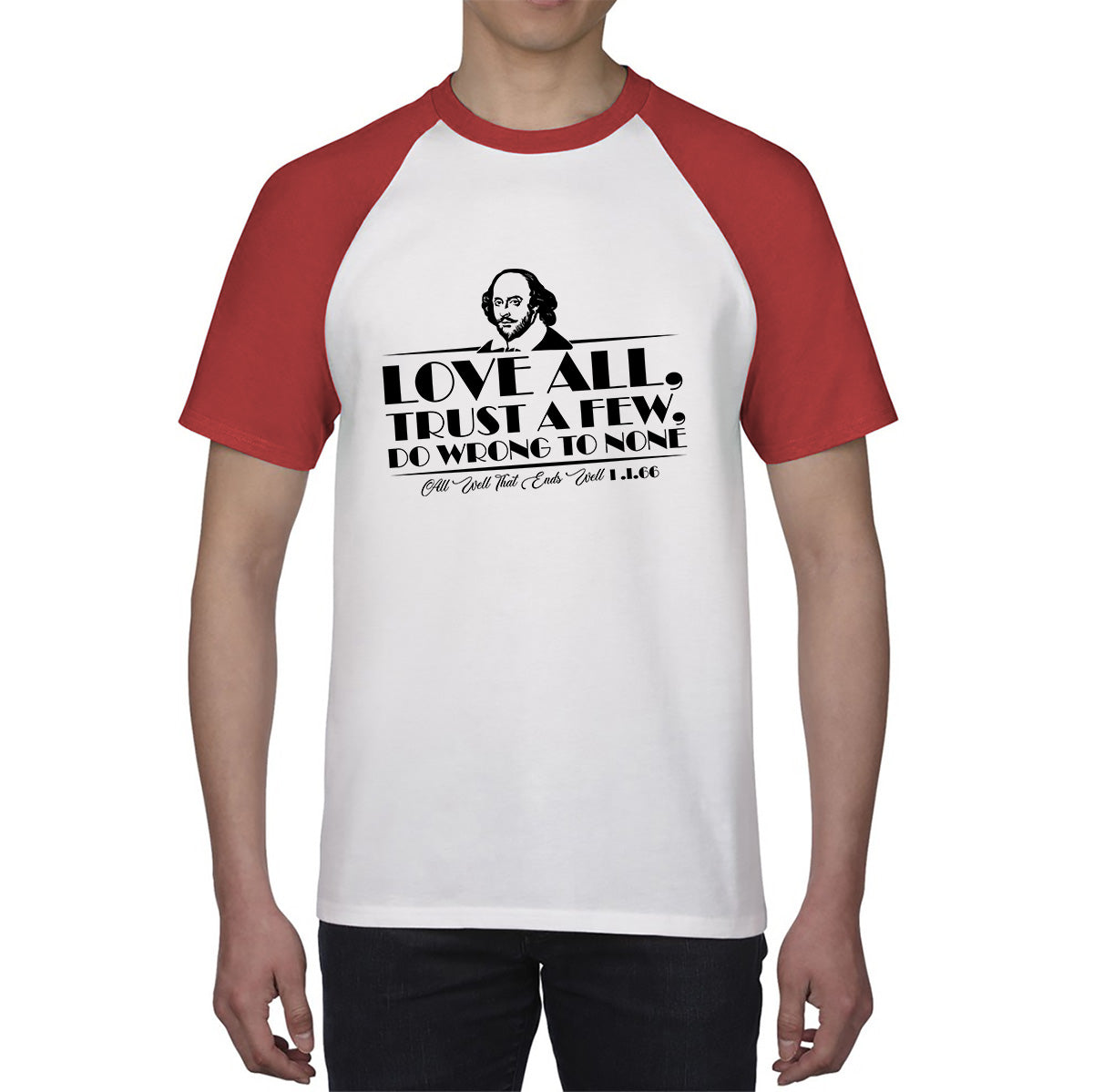 William Shakespeare Floating Quote All's Well That Ends Well Love All, Trust A Few, Do Wrong To None National Shakespeare Day Baseball T Shirt