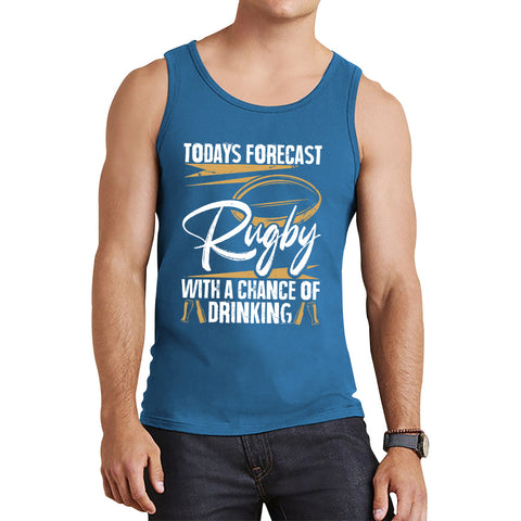 Todays Forecast Rugby With A Chance Of Drinking European Rugby Cup Six Nations Championship Tank Top