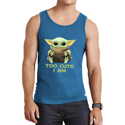 Too Cute I Am Star Wars Baby Yoda Green Humanoid Alien Disney Star Wars Day Yoda Star Wars 46th Anniversary Tank Top