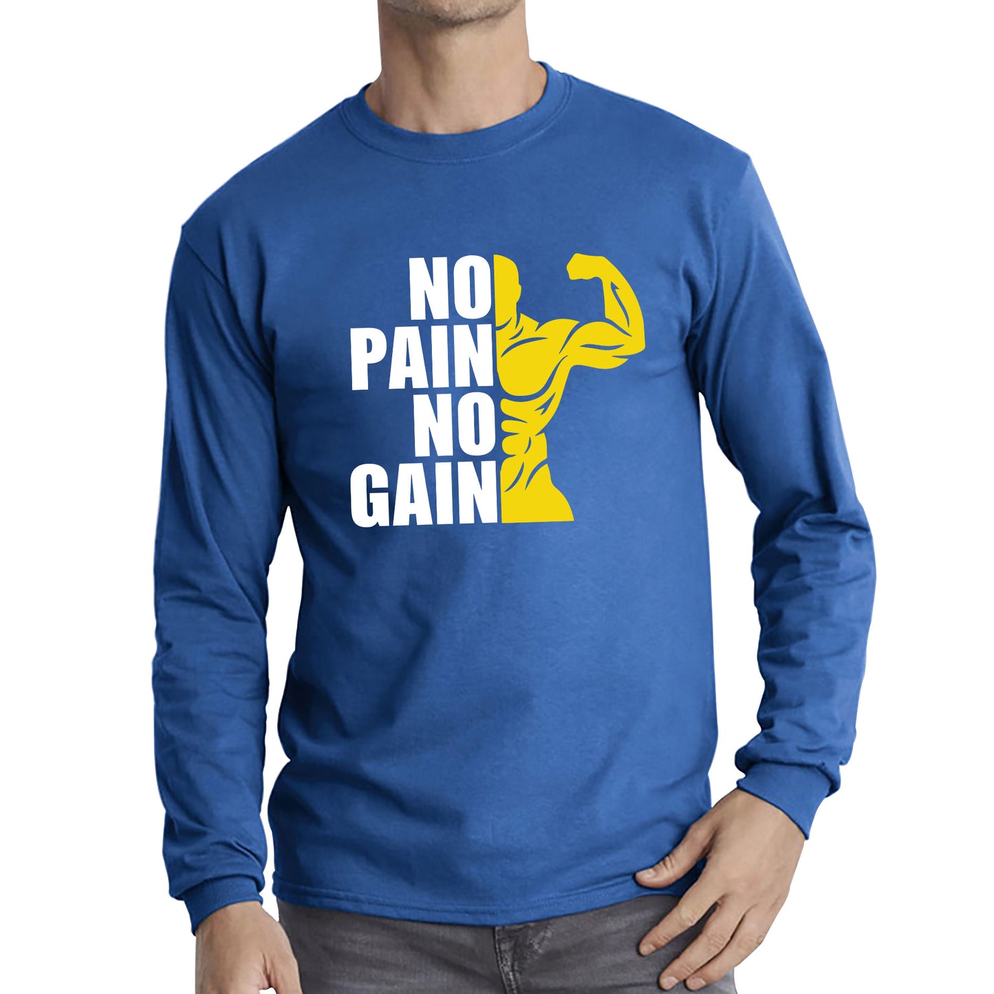 No Pain No Gain Gym Workout Fitness Bodybuilding Training Motivational Quote Muscle Body Flexing Long Sleeve T Shirt