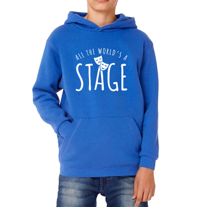 All The World’s A Stage By William Shakespeare Quote National Shakespeare Day Kids Hoodie