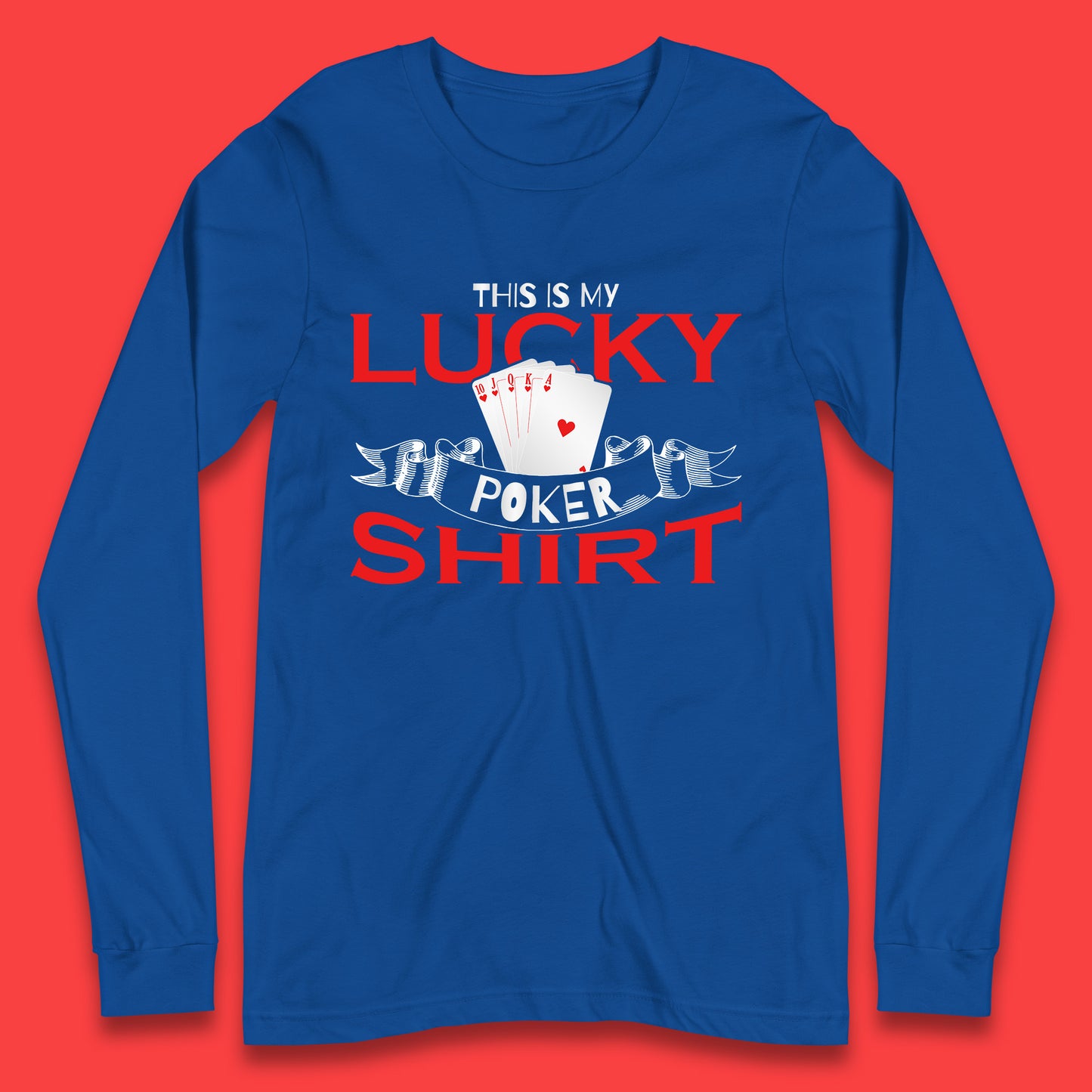 This Is My Lucky poker Shirt Poker Card Player Poker Game Gambling Gambler  Long Sleeve T Shirt